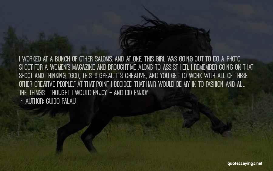 Point And Shoot Quotes By Guido Palau