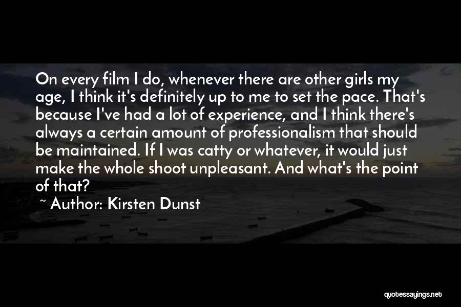 Point And Shoot Quotes By Kirsten Dunst
