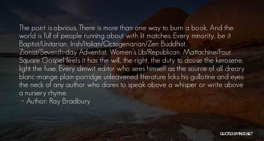 Point Blanc Book Quotes By Ray Bradbury