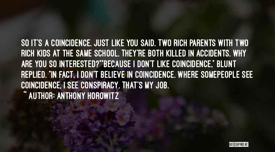 Point Blank Quotes By Anthony Horowitz