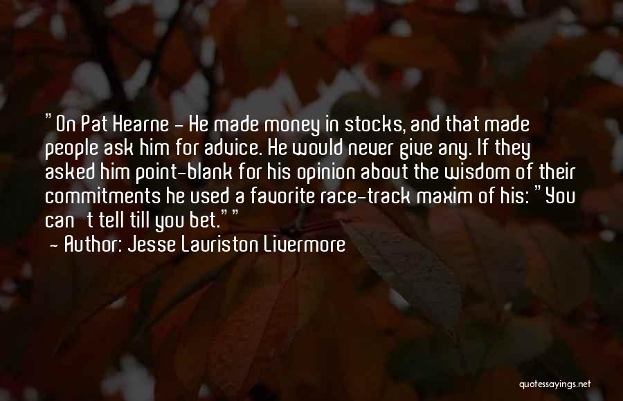 Point Blank Quotes By Jesse Lauriston Livermore