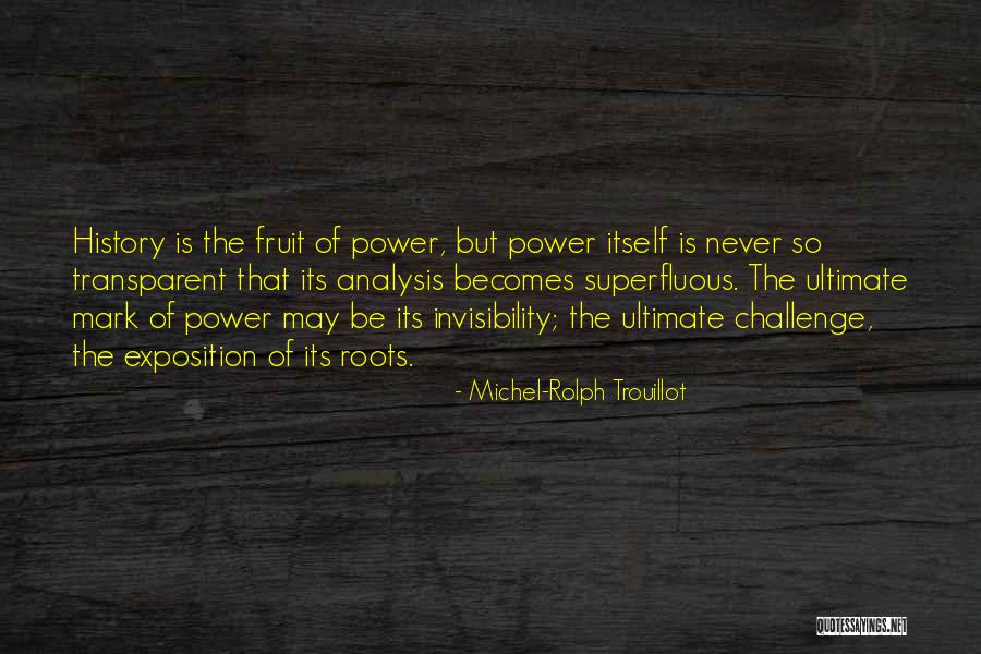 Point Break 2015 Quotes By Michel-Rolph Trouillot Point Break 2015 Quotes By Michel-Rolph Trouillot