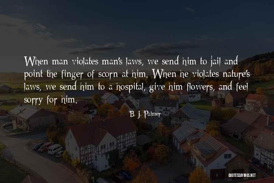 Point Finger Quotes By B. J. Palmer Point Finger Quotes By B. J. Palmer