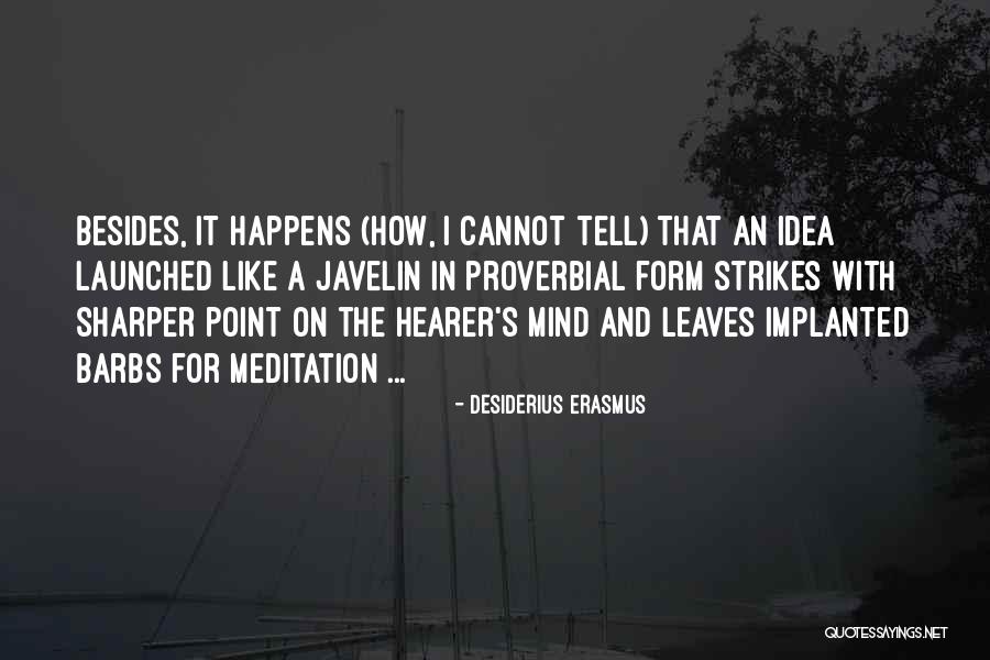 Point Form Quotes By Desiderius Erasmus Point Form Quotes By Desiderius Erasmus