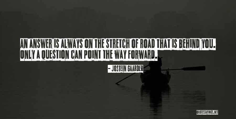 Point Forward Quotes By Jostein Gaarder Point Forward Quotes By Jostein Gaarder