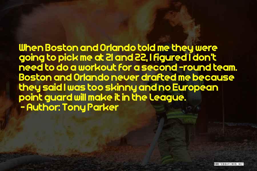 Point Guard Quotes By Tony Parker