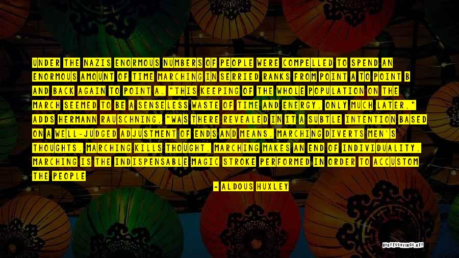 Point In Time Quotes By Aldous Huxley