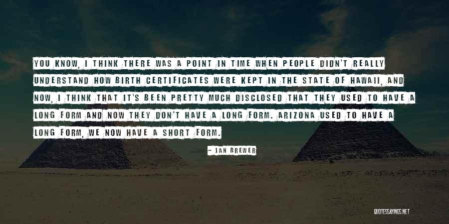 Point In Time Quotes By Jan Brewer