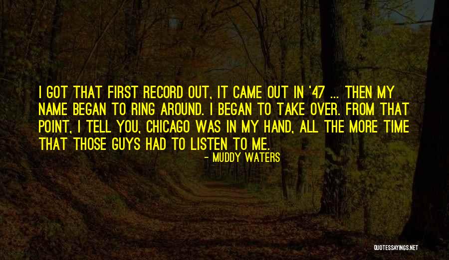 Point In Time Quotes By Muddy Waters