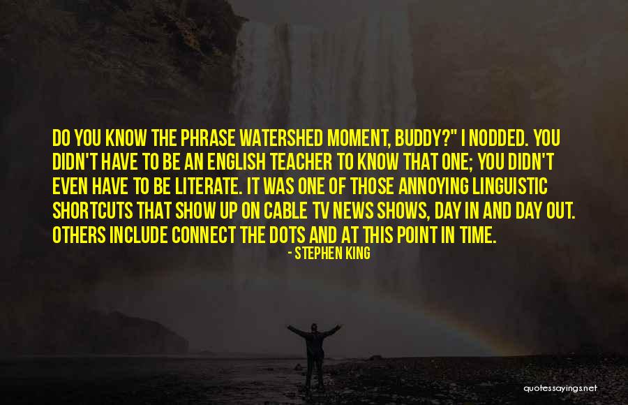 Point In Time Quotes By Stephen King