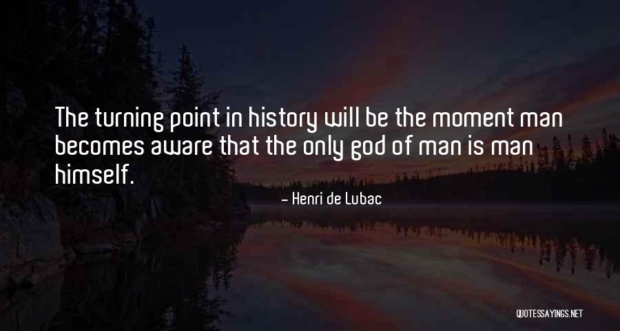 Point Man Quotes By Henri De Lubac