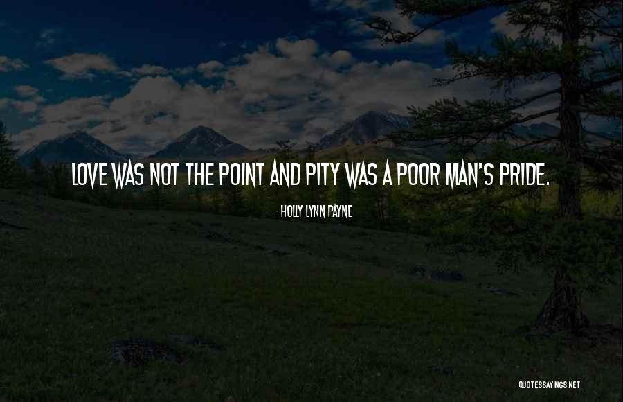 Point Man Quotes By Holly Lynn Payne