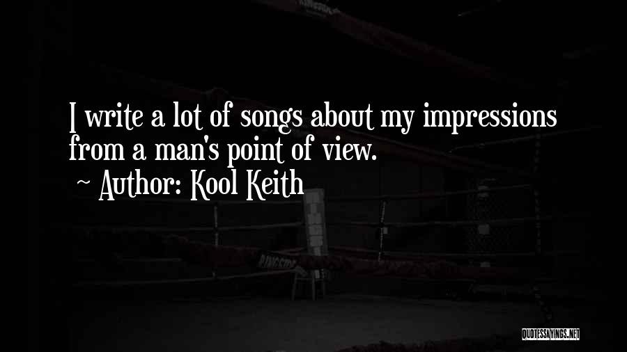 Point Man Quotes By Kool Keith