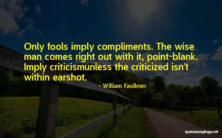 Point Man Quotes By William Faulkner