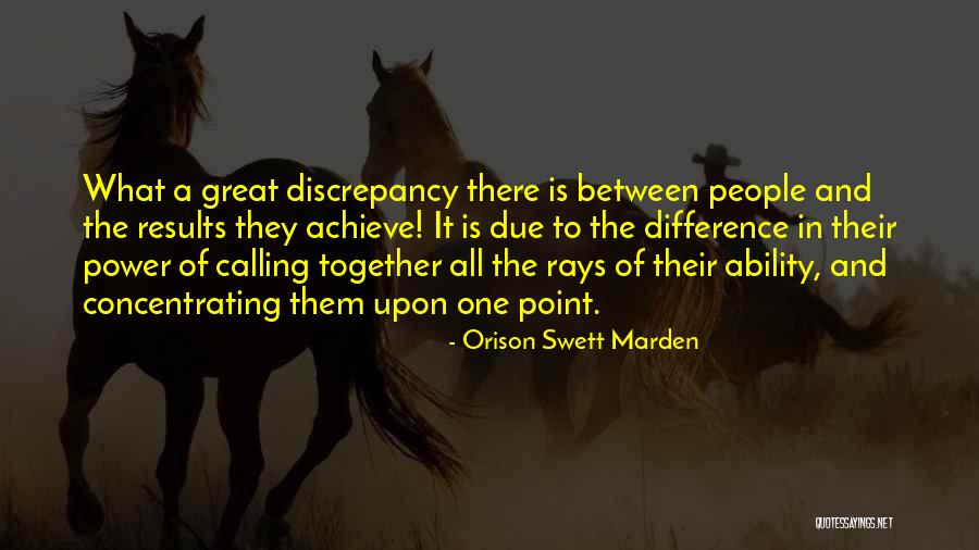 Point Of Difference Quotes By Orison Swett Marden