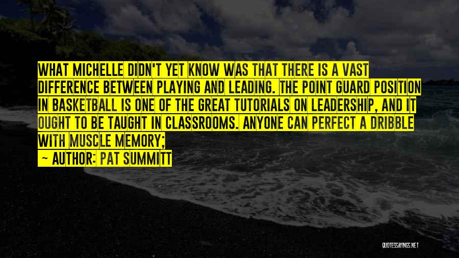 Point Of Difference Quotes By Pat Summitt