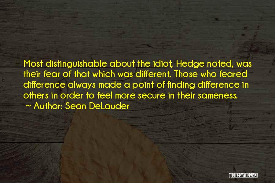 Point Of Difference Quotes By Sean DeLauder