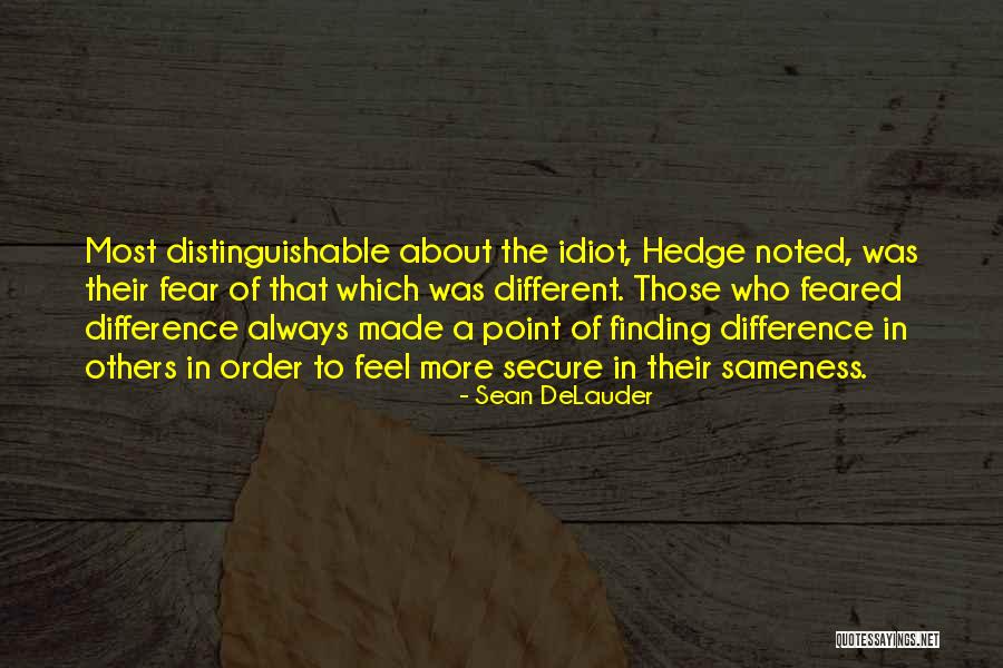 Point Of Difference Quotes By Sean DeLauder