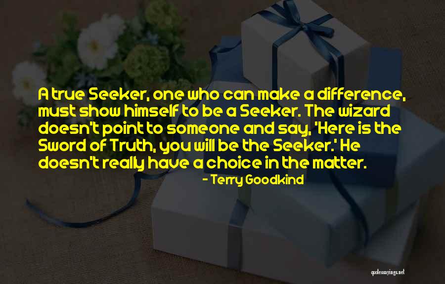 Point Of Difference Quotes By Terry Goodkind