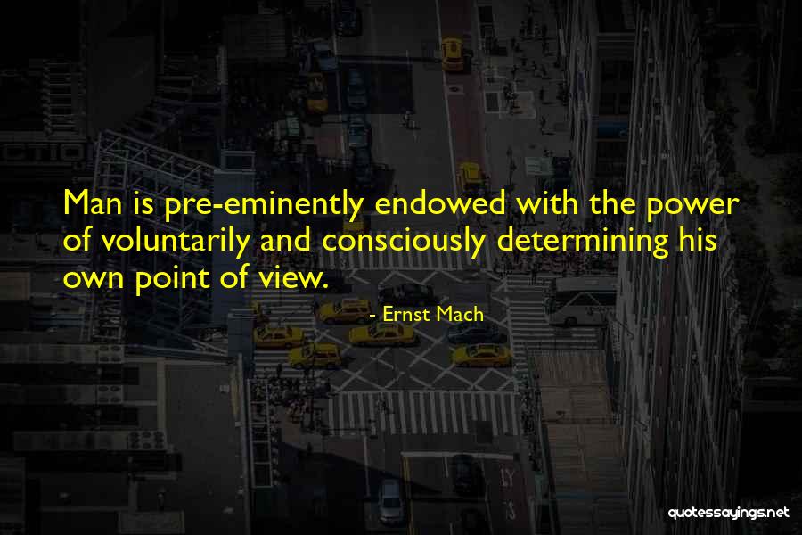 Point Of Power Quotes By Ernst Mach Point Of Power Quotes By Ernst Mach