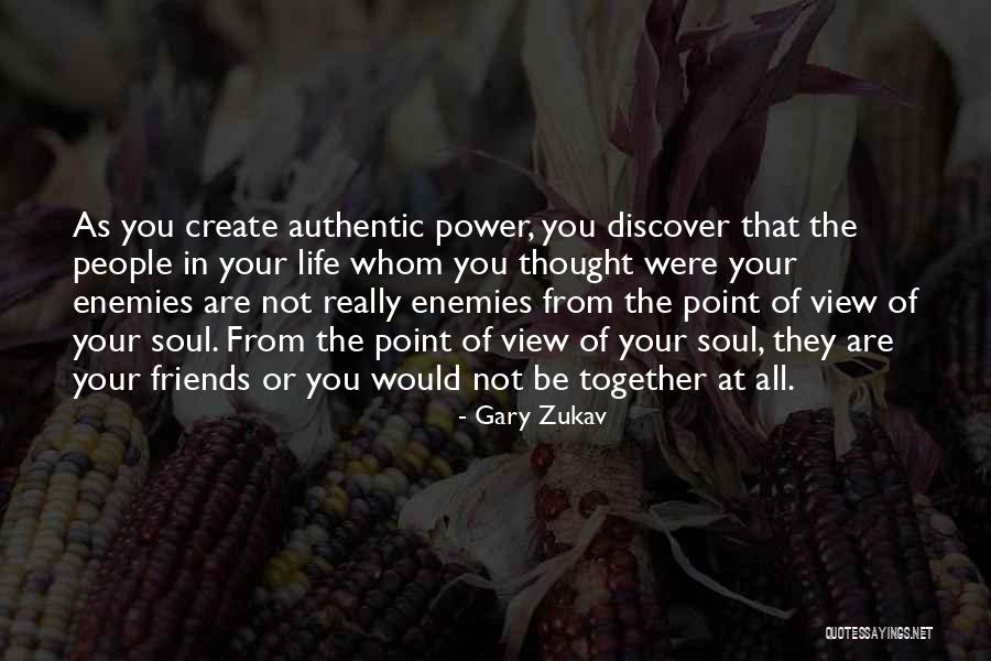 Point Of Power Quotes By Gary Zukav Point Of Power Quotes By Gary Zukav