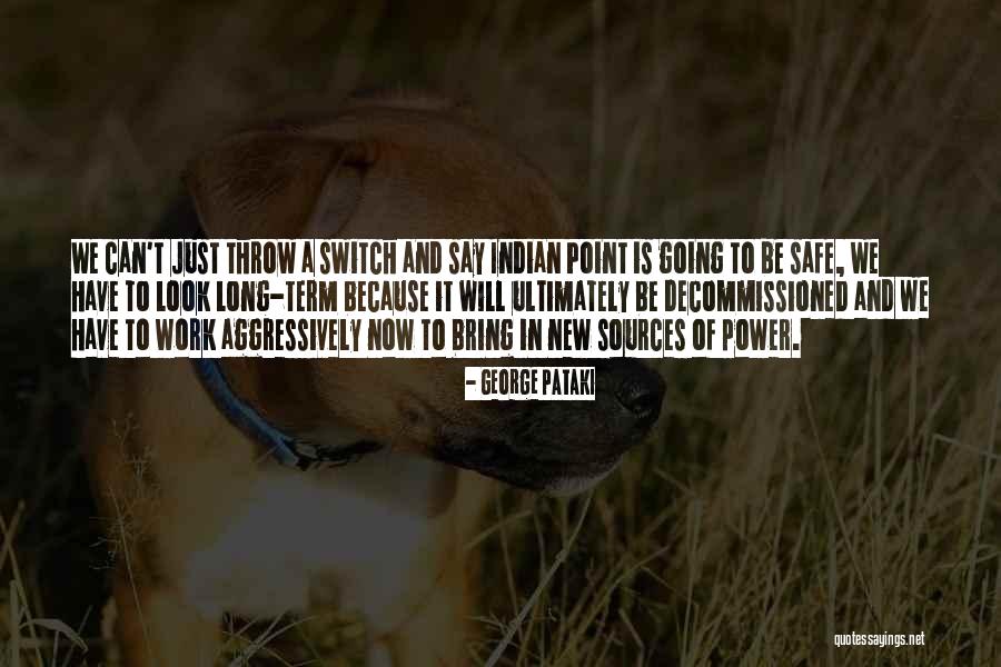 Point Of Power Quotes By George Pataki Point Of Power Quotes By George Pataki