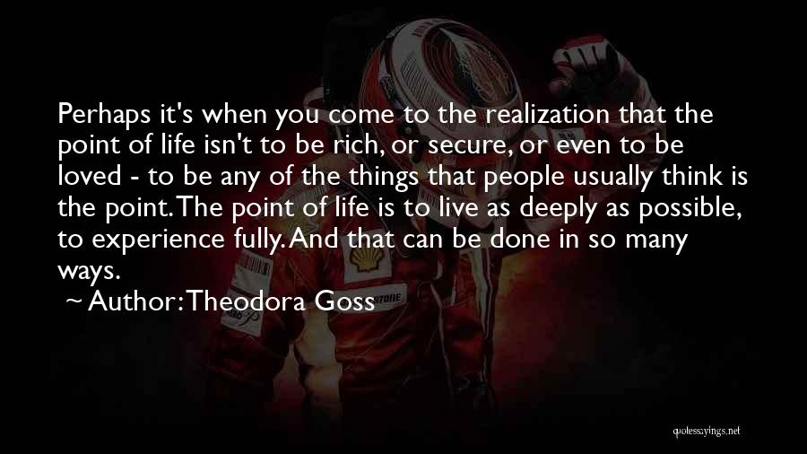 Point Of Realization Quotes By Theodora Goss