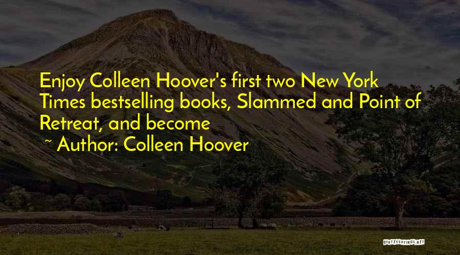 Point Of Retreat Colleen Hoover Quotes By Colleen Hoover