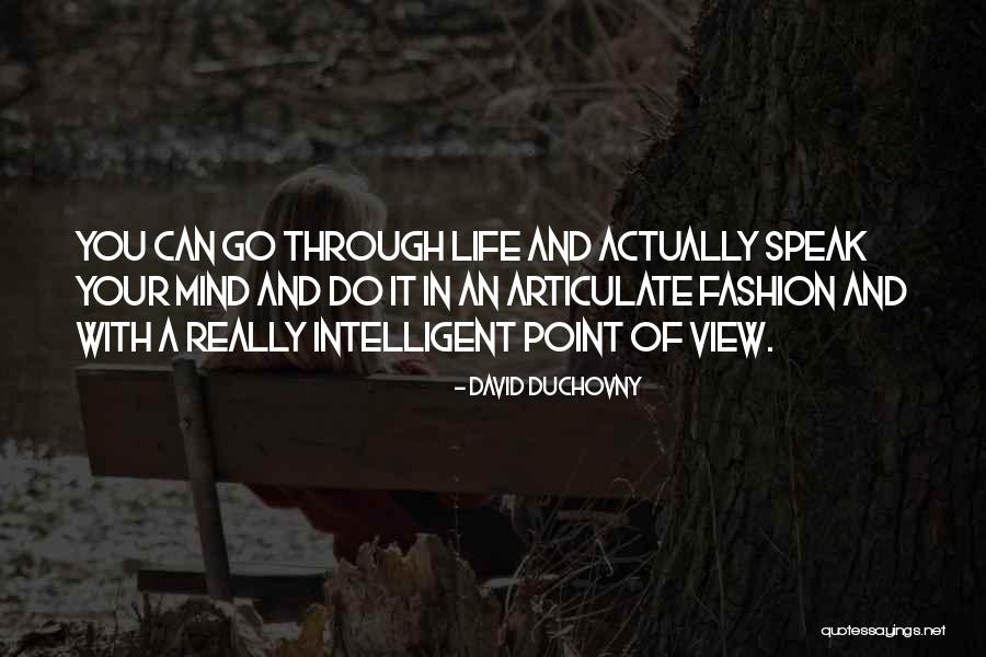 Point Of View In Life Quotes By David Duchovny Point Of View In Life Quotes By David Duchovny