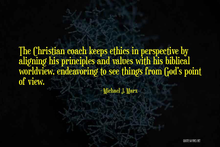 Point Of View Of View Quotes By Michael J. Marx Point Of View Of View Quotes By Michael J. Marx