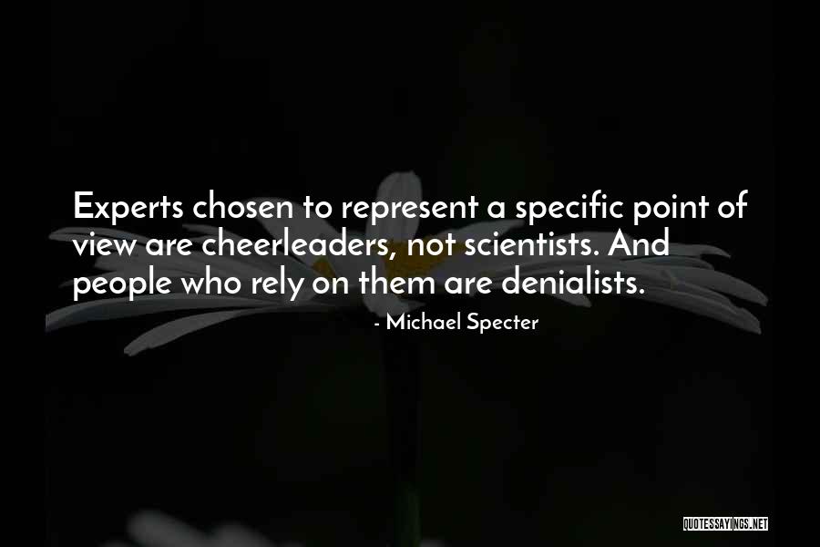Point Of View Of View Quotes By Michael Specter Point Of View Of View Quotes By Michael Specter