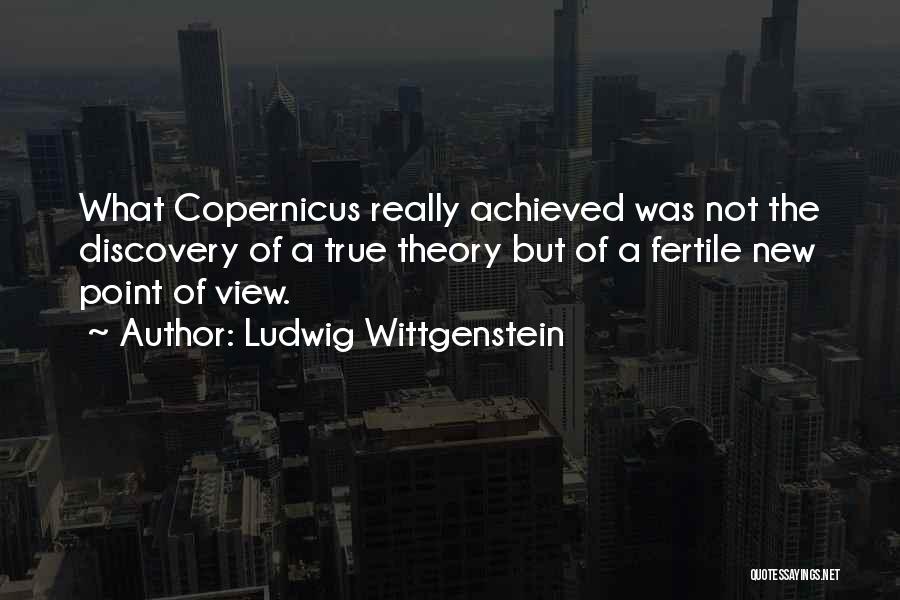 Point Of View Quotes By Ludwig Wittgenstein