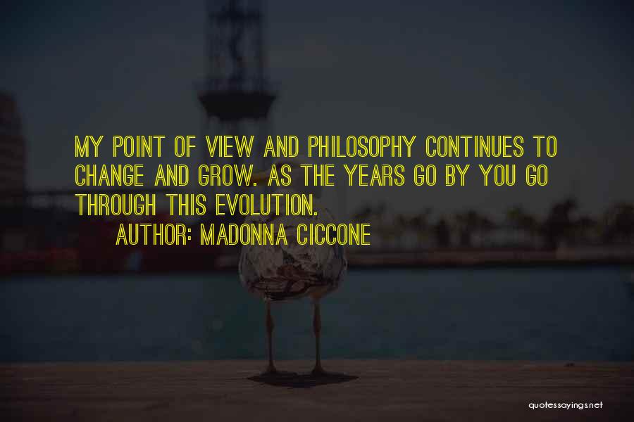 Point Of View Quotes By Madonna Ciccone