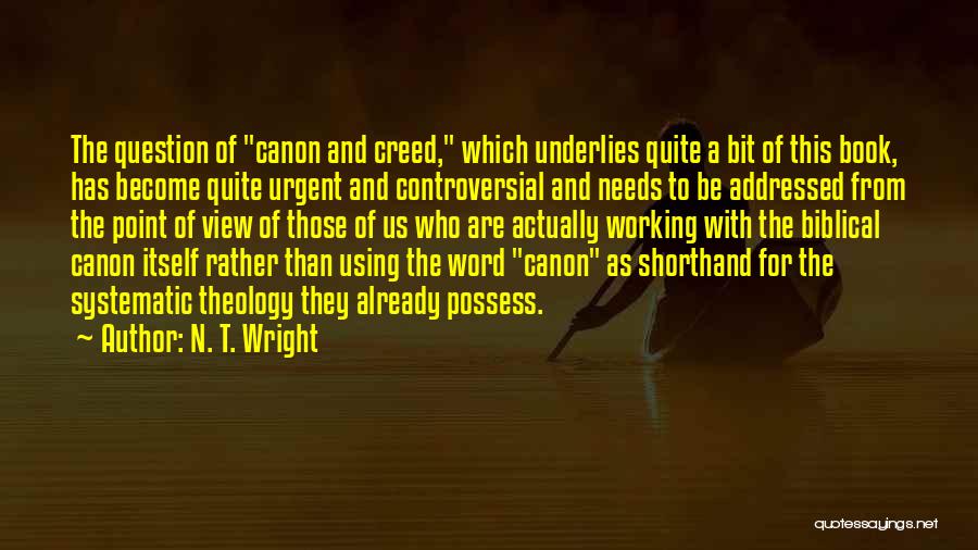 Point Of View Quotes By N. T. Wright