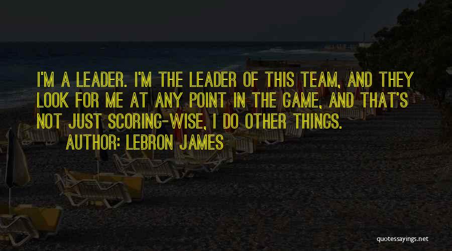 Point Scoring Quotes By LeBron James