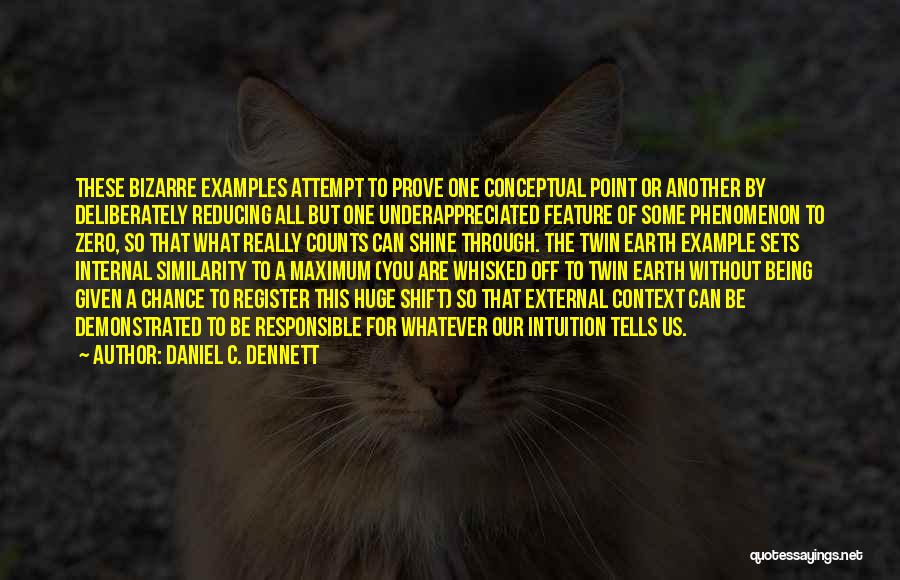 Point To Prove Quotes By Daniel C. Dennett