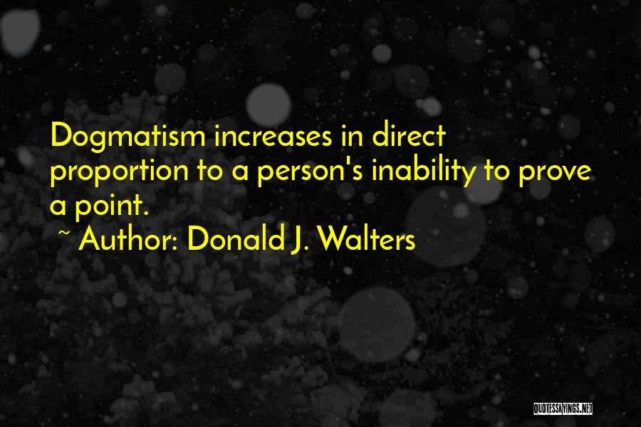 Point To Prove Quotes By Donald J. Walters