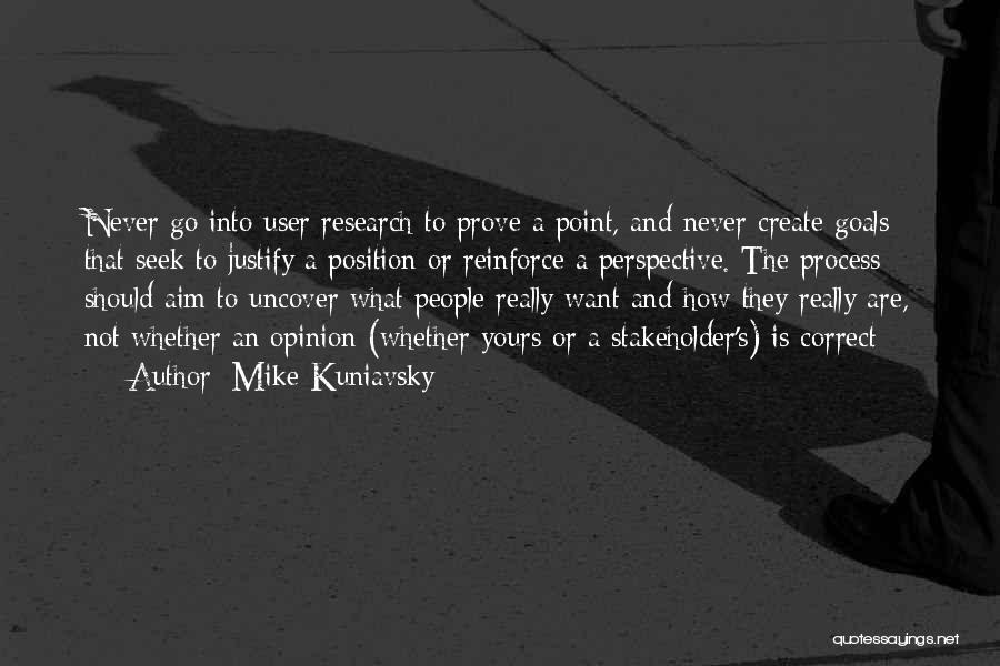 Point To Prove Quotes By Mike Kuniavsky