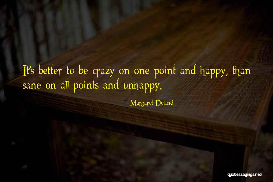 Point To Quotes By Margaret Deland Point To Quotes By Margaret Deland