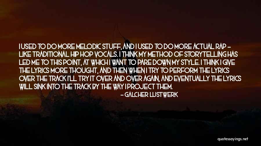 Point To You Lyrics Quotes By Galcher Lustwerk Point To You Lyrics Quotes By Galcher Lustwerk