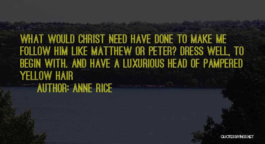 Pointe Quotes By Anne Rice