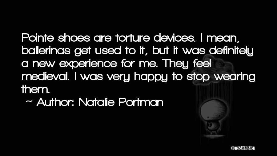 Pointe Quotes By Natalie Portman