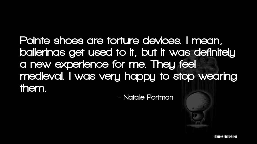 Pointe Shoes Quotes By Natalie Portman Pointe Shoes Quotes By Natalie Portman