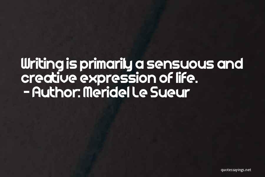 Pointedness Synonym Quotes By Meridel Le Sueur