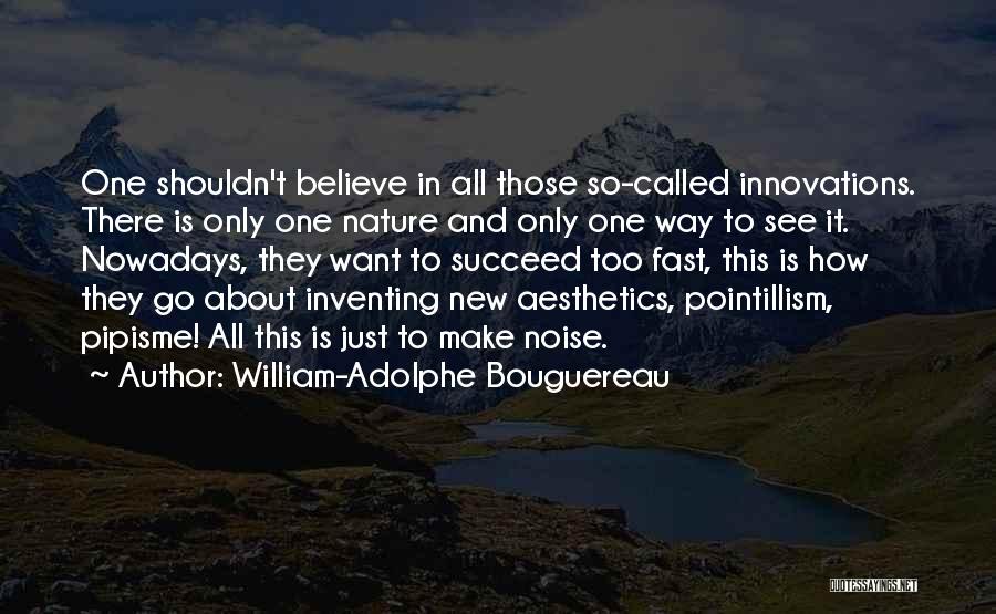 Pointillism Quotes By William-Adolphe Bouguereau