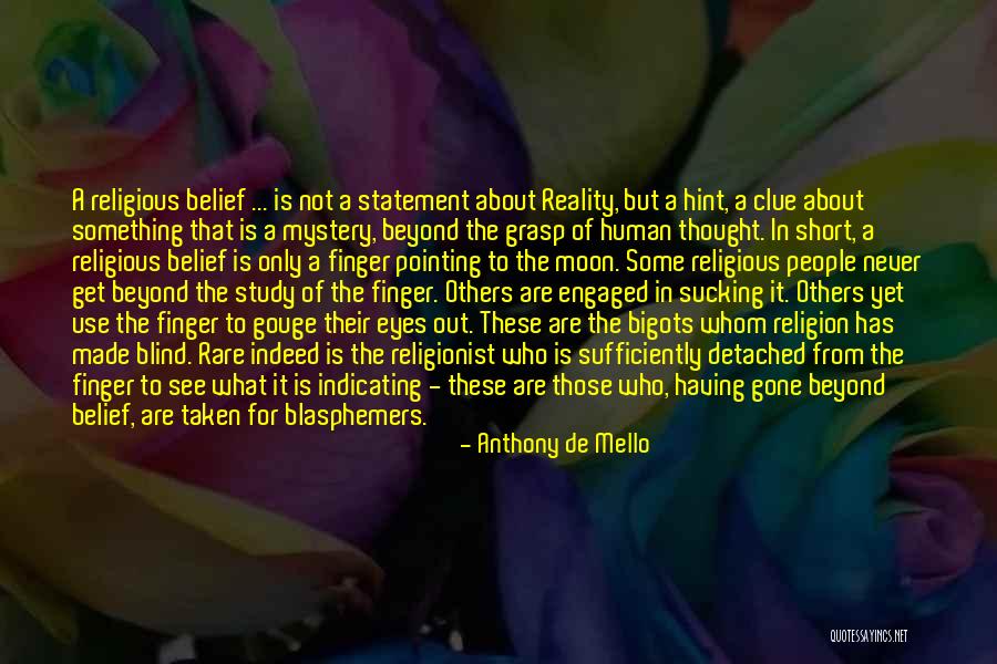 Pointing Finger To Others Quotes By Anthony De Mello Pointing Finger To Others Quotes By Anthony De Mello