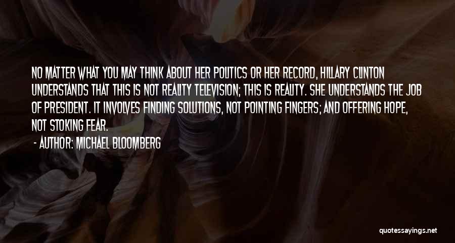 Pointing Fingers At Others Quotes By Michael Bloomberg