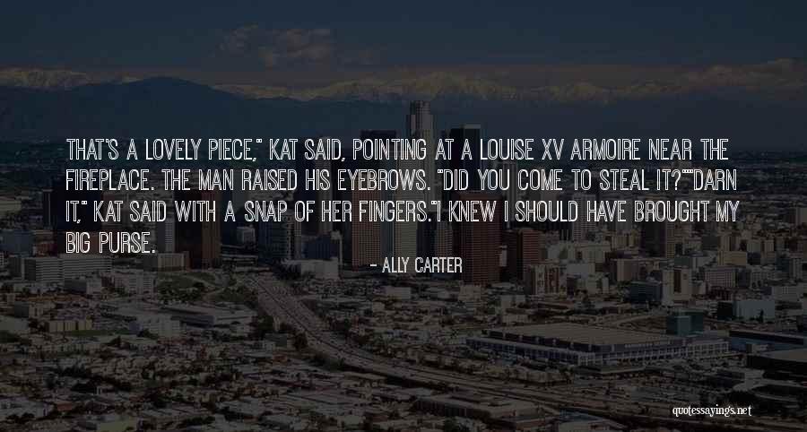 Pointing Fingers Quotes By Ally Carter