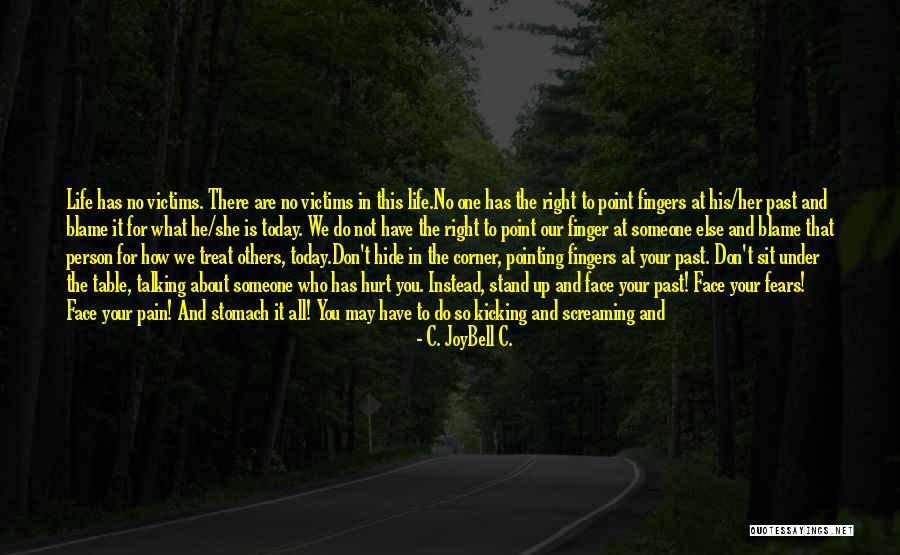Pointing Fingers Quotes By C. JoyBell C. Pointing Fingers Quotes By C. JoyBell C.