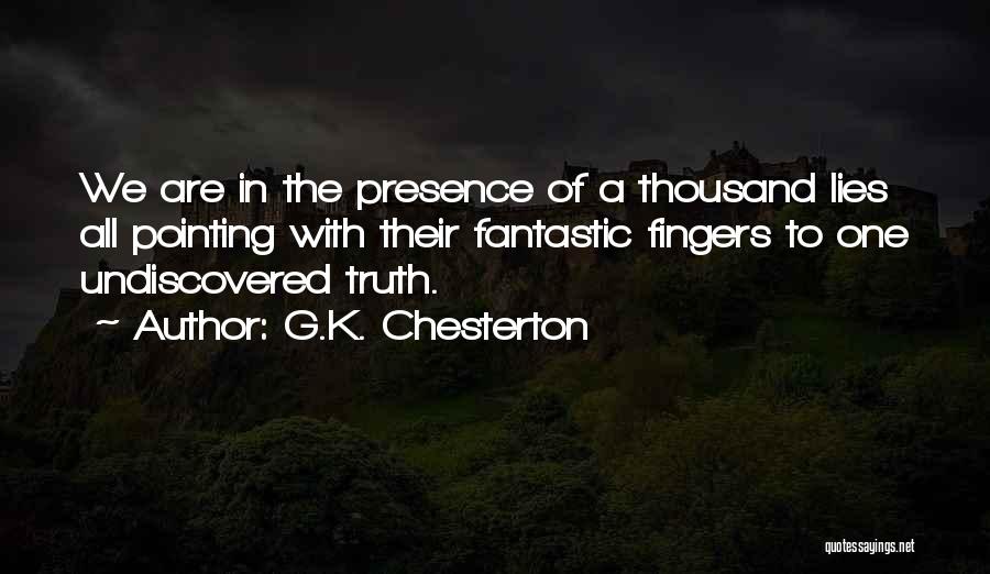Pointing Fingers Quotes By G.K. Chesterton